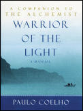 Warrior Of The Light A Manual