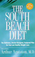 South Beach Diet The Delicious Doctor Designed Foolproof Plan for Fast & Healthy Weight Loss