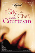 Lady The Chef & The Courtesan