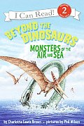 Beyond the Dinosaurs Monsters of the Air & Sea