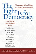 Fight Is for Democracy Winning the War of Ideas in America & the World