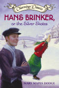 Hans Brinker Charming Classics