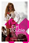 Girl Trouble The Gloria Trevi Scandal