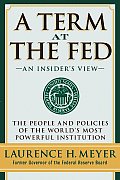 Term At The Fed An Insiders View
