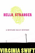 Hello Stranger Mustang Sally Mystery