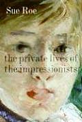 Private Lives Of The Impressionists