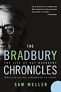 The Bradbury Chronicles: The Life of Ray Bradbury