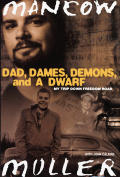 Dad Dames Demons & A Dwarf My Trip Down Freedom Road