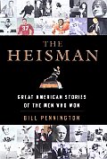 Heisman Great American Stories of the Men Who Won