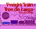 Freight Train/Tren de Carga: A Cledecott Honor Award Winner (Bilingual English-Spanish)