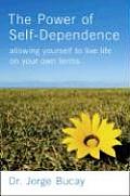 Power Of Self Dependence Allowing Yourse