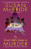 Good Girls Guide To Murder A Debutante Dropout Mystery 2