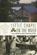 Little Chapel on the River: A Pub, a Town and the Search for What Matters Most