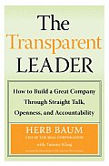 Transparent Leader How To Build A Great