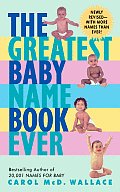 Greatest Baby Name Book Ever