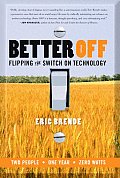 Better Off Flipping The Switch On Technology