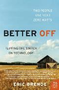 Better Off Flipping the Switch on Technology