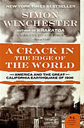 Crack in the Edge of the World America & the Great California Earthquake of 1906