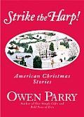 Strike The Harp American Christmas Stories
