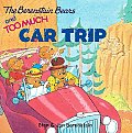 Berenstain Bears & Too Much Car Trip With Bingo Game