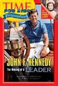 Time for Kids John F Kennedy The Making of a Leader