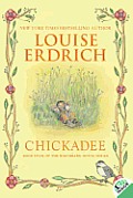 Birchbark House 04 Chickadee