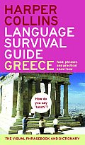 HarperCollins Language Survival Guide Greece The Visual Phrase Book & Dictionary