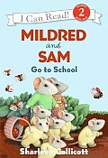 Mildred & Sam Go To School