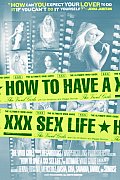 How to Have a XXX Sex Life: The Ultimate Vivid Guide
