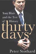 Thirty Days Tony Blair At The Center Of