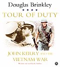 Tour Of Duty John Kerry & The Vietnam War