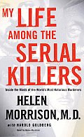 My Life Among The Serial Killers