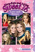 Mary Kate & Ashley Sweet 16 13 Love & Kisses