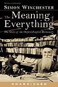 Meaning of Everything The Story of the Oxford English Dictionary