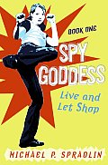 Spy Goddess 01 Live & Let Shop