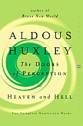 Doors of Perception & Heaven & Hell