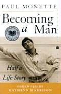 Becoming A Man Half A Life Story