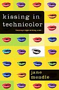 Kissing In Technicolor