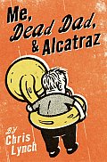 Me Dead Dad & Alcatraz