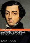 Alexis De Tocqueville Democracys Guide
