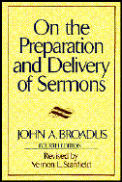 On the Preparation & Delivery of Sermons Fourth Edition