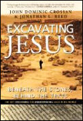 Excavating Jesus Beneath the Stones Behind the Texts