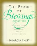 Book Of Blessings A New Prayer Book for the Weekdays the Sabbath & the New Moon Festival