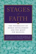 Stages of Faith The Psychology of Human Development