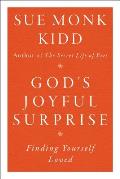 Gods Joyful Surprise Finding Yourself Loved