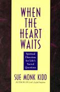When The Heart Waits Spiritual Direction