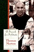 Search For Solitude Pursuing The Monks True Life The Journals Of Thomas Merton Volume 3 1952 1960