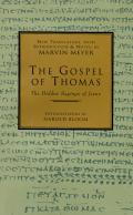 Gospel of Thomas The Hidden Sayings of Jesus