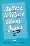 Letters To Marc About Jesus