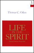 Life In The Spirit Systematic Theol Volume 3